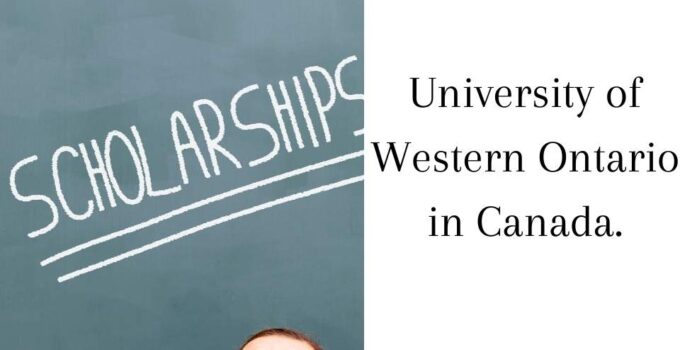International Scholarships at the University of Western Ontario in Canada.