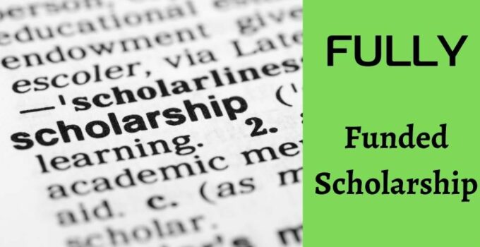 Funded Scholarships Available for Overseas Students with Full Funding in 2021