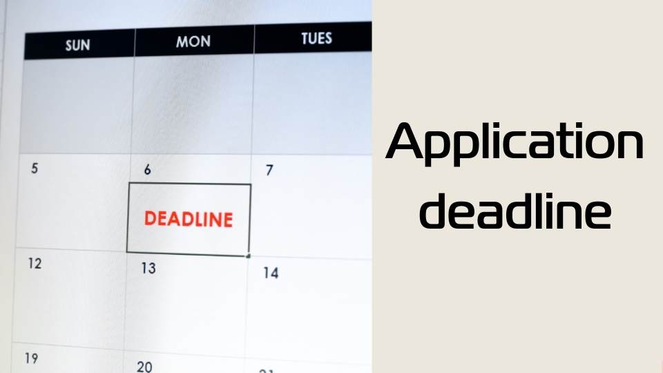 Application deadline