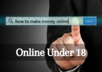 How to Make Money Online Under 18