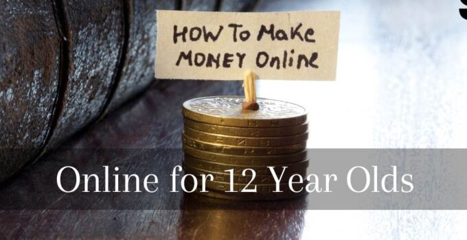 How to Make Money as a 12-year Old Online
