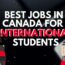 I 11 migliori lavori in Canada per studenti