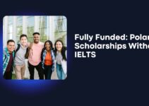 Fully Funded: Poland Scholarships Without IELTS
