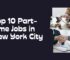 Top 10 Part-Time Jobs in New York City
