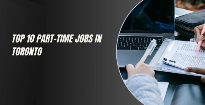 Top 10 Part-Time Jobs in Toronto