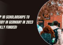 Top 10 Scholarships to Study in Germany in 2023 (Fully Funded)